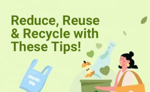 Reduce, Reuse and Recycle with These Tips! [infographic]